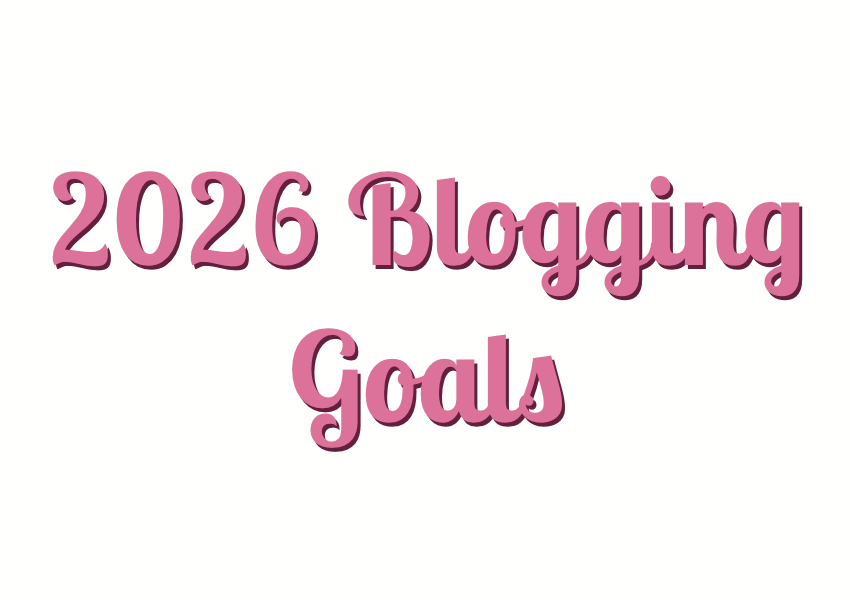 2026 Blogging Goals