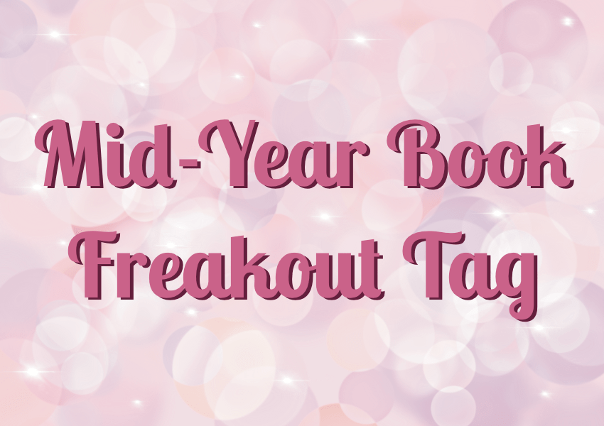 Mid-Year Book Freakout Tag&nbsp;2026